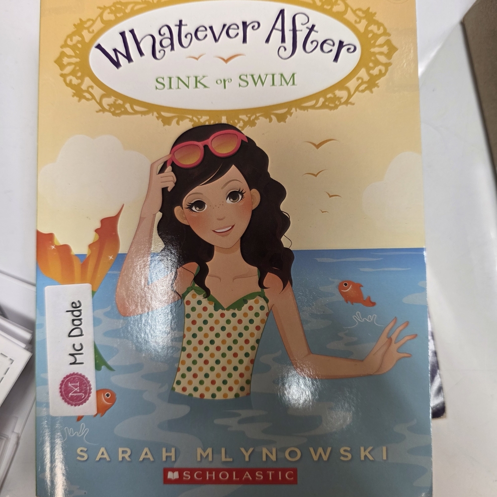 Scholastic Whatever After: Sink or Swim - Colorful Adventure